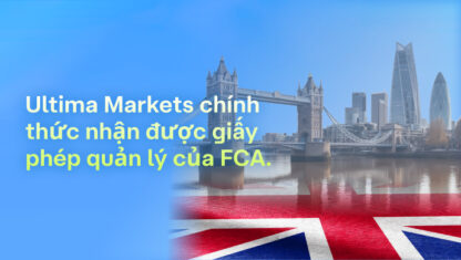 Ultima Markets đạt cột mốc mới về Giấy phép Quản lý FCA của Vương quốc Anh